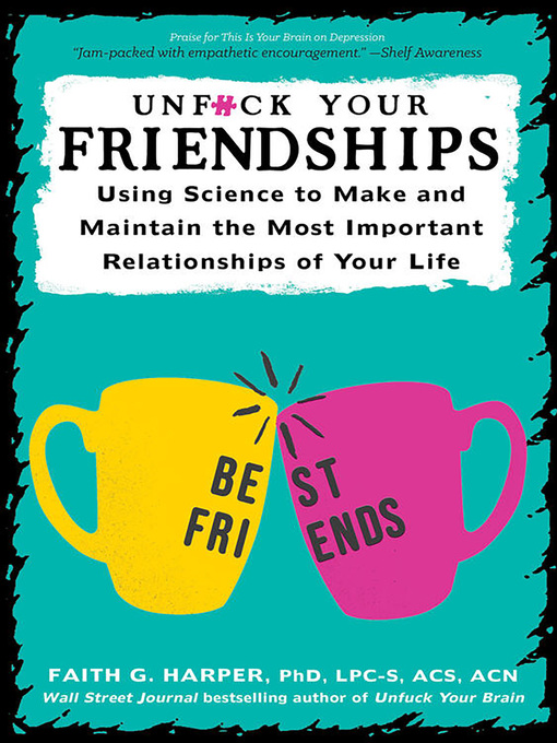 Title details for Unfuck Your Friendships by Faith G. Harper - Wait list